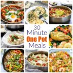 The BEST 30 Minute One Pot Dinners